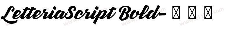 LetteriaScript Bold字体转换